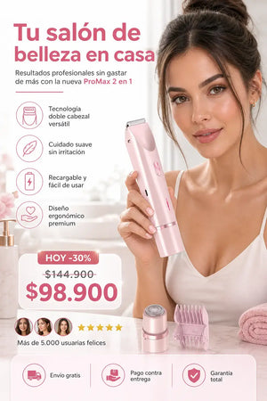 DEPILADORA 2 EN 1 PRO MAX  UNISEX